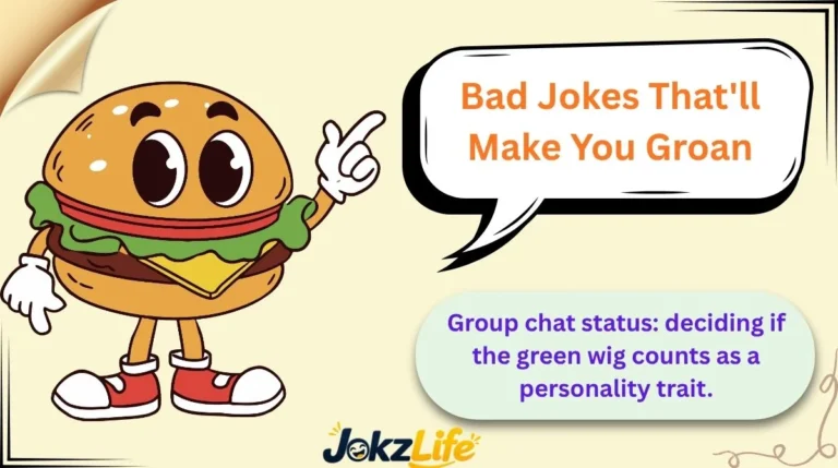 Bad Jokes That'll Make You Groan
