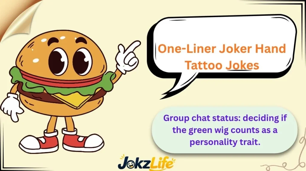 One-Liner Joker Hand Tattoo Jokes